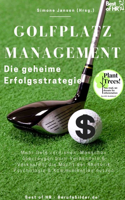 Golfplatzmanagement – die geheime Erfolgsstrategie, Simone Janson