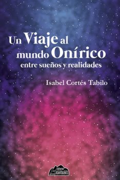Un viaje al mundo onírico, Isabel Cortés Tabilo