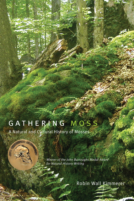 Gathering Moss, Robin Wall Kimmerer