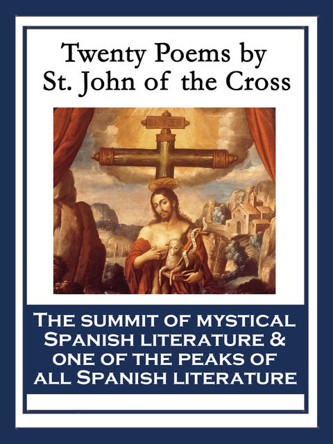 Twenty Poems by St. John of the Cross, Saint John of the Cross