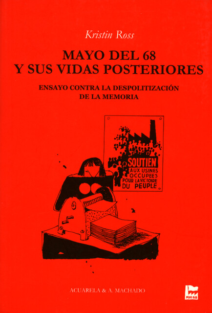 Mayo del 68 y sus vidas posteriores, Kristin Ross