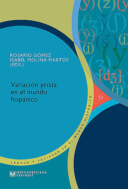 Variación yeísta en el mundo hispánico, Isabel Molina Martos, Rosario Gómez