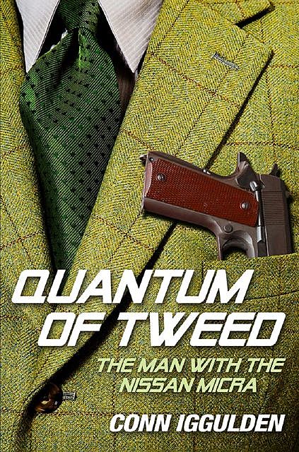 Quantum of Tweed, Conn Iggulden