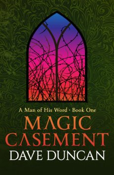Magic Casement, Dave Duncan