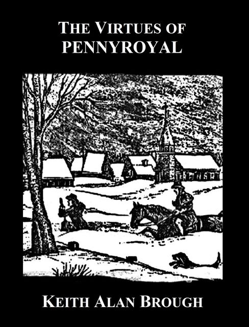 The Virtues of Pennyroyal, Keith Brough