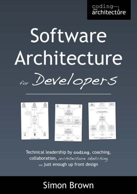 Software Architecture for Developers, Simon Brown