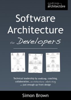 Software Architecture for Developers, Simon Brown