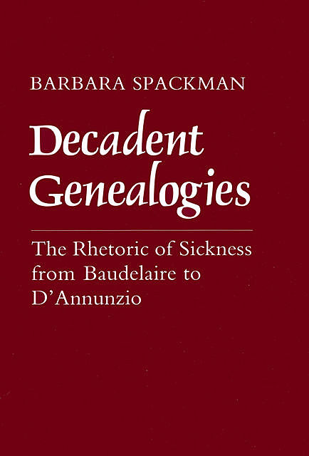 Decadent Genealogies, Barbara Spackman