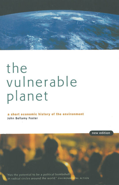 The Vulnerable Planet, John Foster