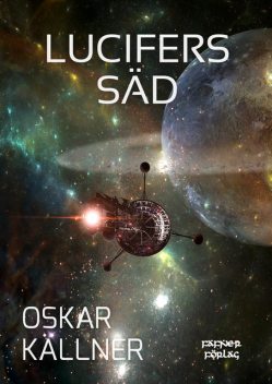 Lucifers säd, Oskar Källner