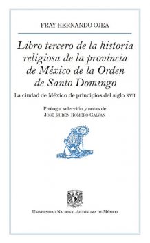Libro tercero de la historia religiosa de la provincia de México de la Orden de Santo Domingo, Hernando Ojea