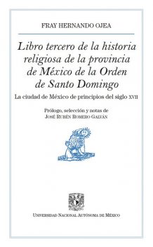 Libro tercero de la historia religiosa de la provincia de México de la Orden de Santo Domingo, Hernando Ojea