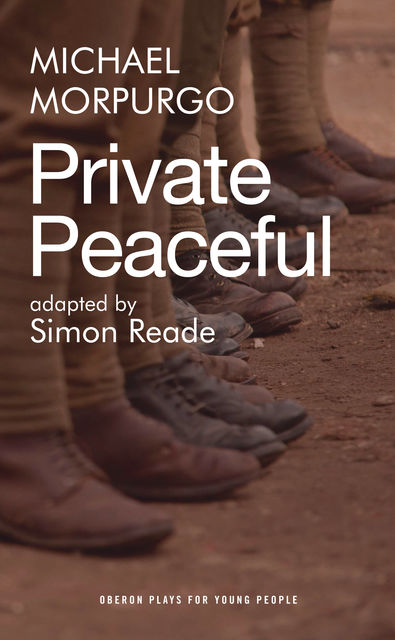Private Peaceful, Michael Morpurgo, Simon Reade