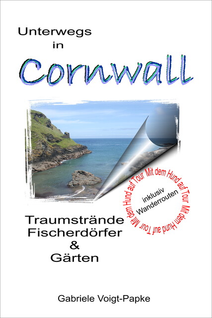 Unterwegs in Cornwall, Gabriele Voigt-Papke