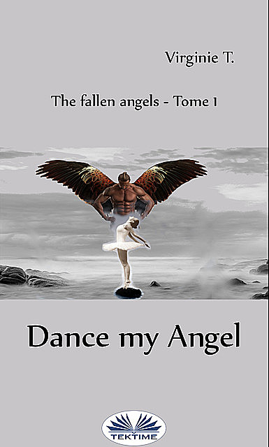Dance, My Angel, Virginie T.