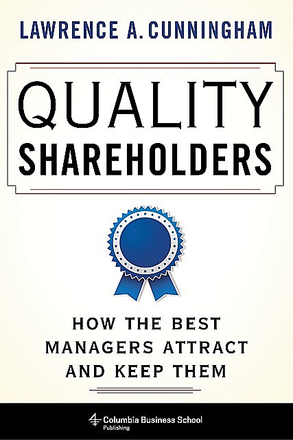 Quality Shareholders, Lawrence Cunningham