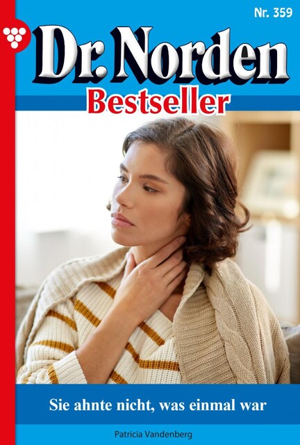 Dr. Norden Bestseller 359 – Arztroman, Patricia Vandenberg