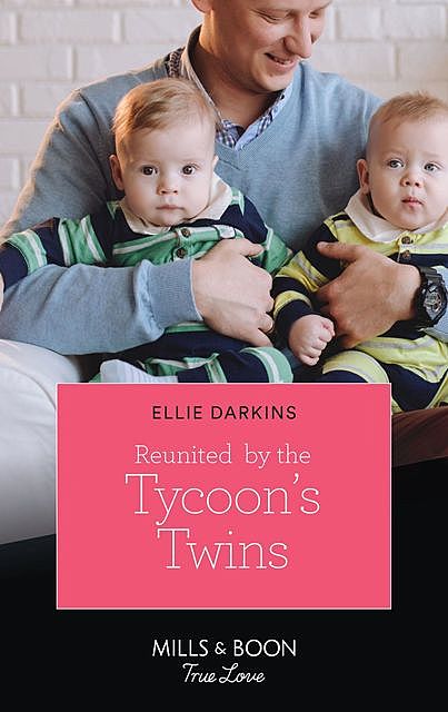 Reunited By The Tycoon's Twins, Ellie Darkins