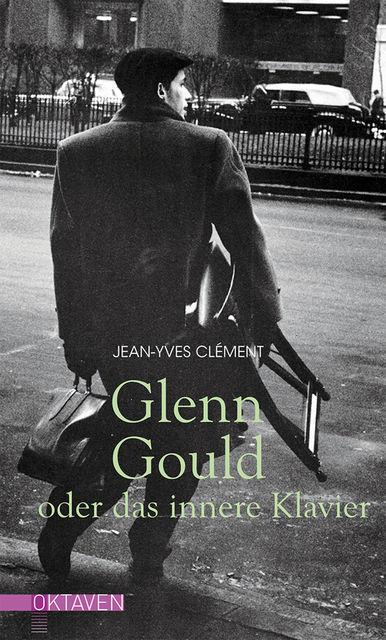 Glenn Gould oder das innere Klavier, Jean-Yves Clément
