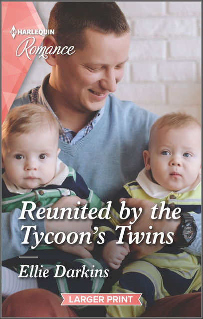 Reunited By The Tycoon's Twins, Ellie Darkins