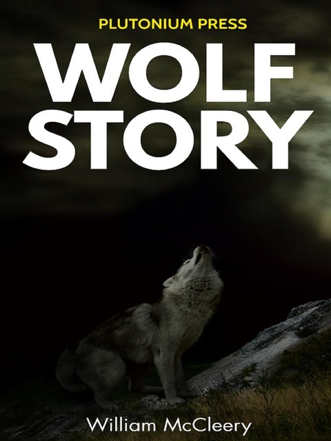 Wolf Story, William McCleery