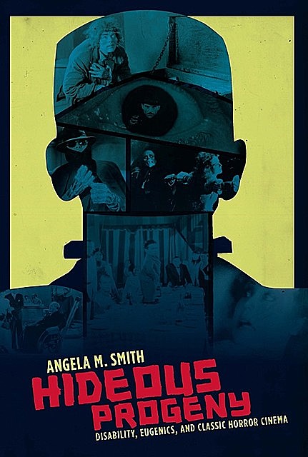 Hideous Progeny, Angela M. Smith