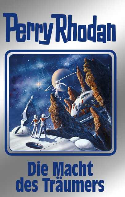 Perry Rhodan 148: Die Macht des Träumers (Silberband), Kurt Mahr, Peter Griese, Ernst Vlcek, Thomas Ziegler