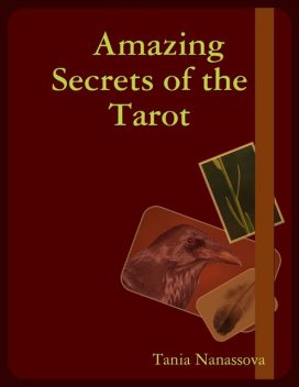 Amazing Secrets of the Tarot, Tania Nanassova