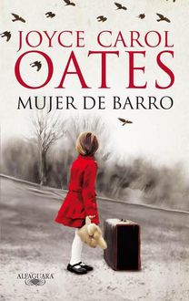 Mujer De Barro, Joyce Carol Oates