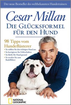 Die Glücksformel für den Hund, Cesar Millan