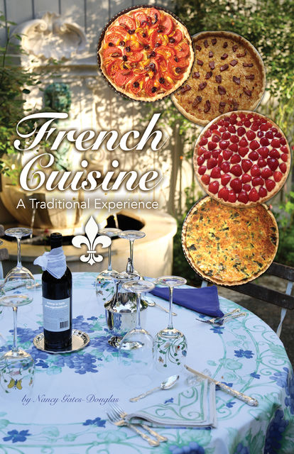 French Cuisine, a Traditional Experience, Nancy Douglas