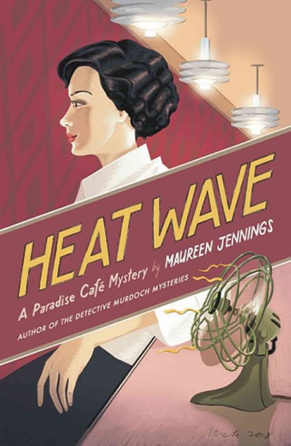 Heat Wave, Maureen Jennings