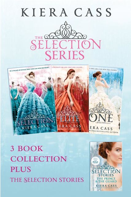 The Selection series 1–3 (The Selection; The Elite; The One) plus The Guard and The Prince, Kiera Cass