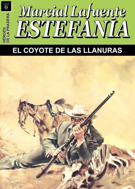 El coyote de las llanuras, Lafuente Estefanía, Marcial