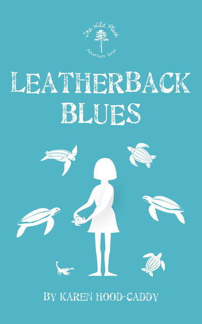 Leatherback Blues, Karen Hood-Caddy