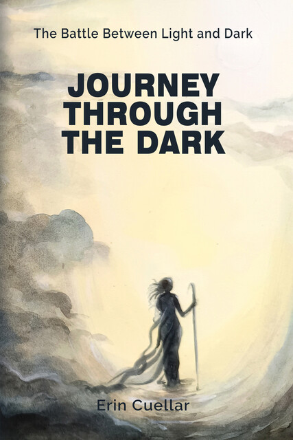 Journey Through The Dark, Erin Cuellar
