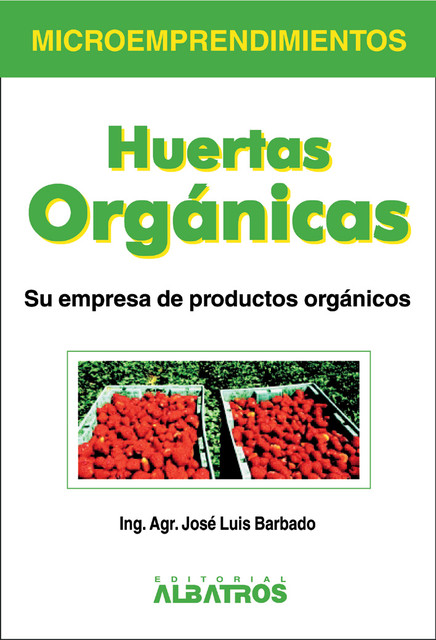 Huertas orgánicas EBOOK, José Luis Barbado