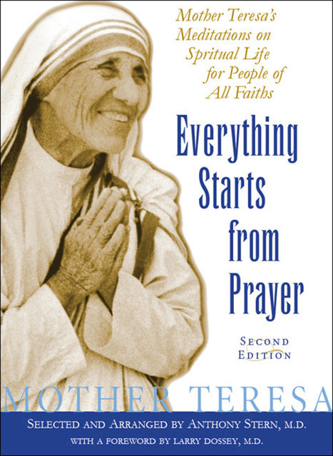 Everything Starts from Prayer, Mother Teresa