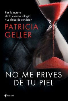 No me prives de tu piel (Spanish Edition), Patricia Geller