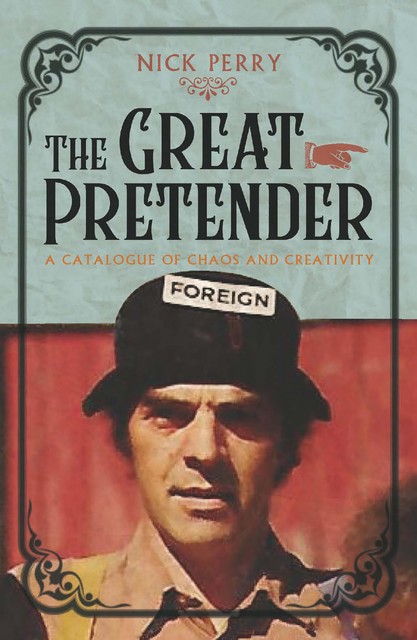 The Great Pretender, Nick Perry