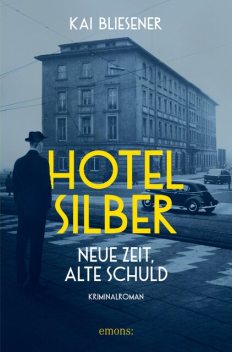 Hotel Silber – neue Zeit, alte Schuld, Kai Bliesener