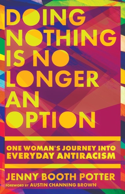 Doing Nothing Is No Longer an Option, Jenny Booth Potter