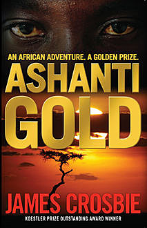 Ashanti Gold, James Crosbie