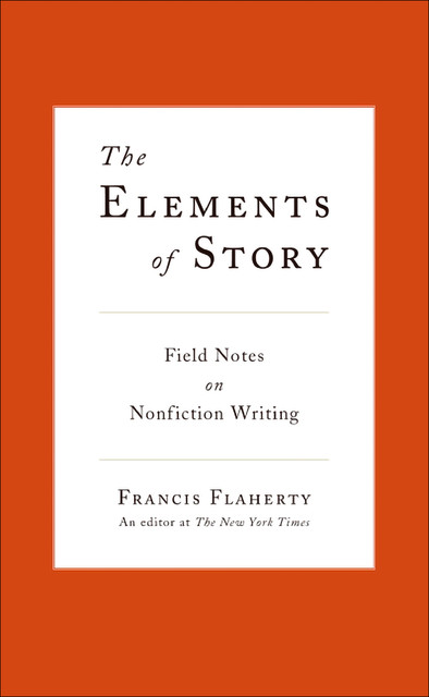 The Elements of Story, Francis Flaherty