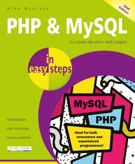 PHP & MySQL in easy steps, 2nd Edition, Mike McGrath