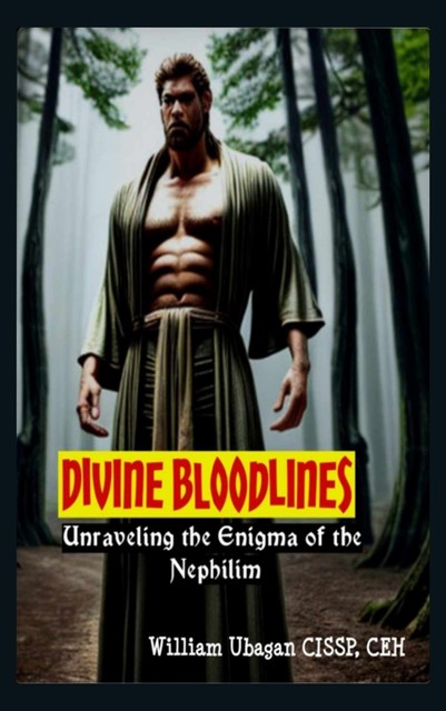 Divine Bloodlines, William Ubagan