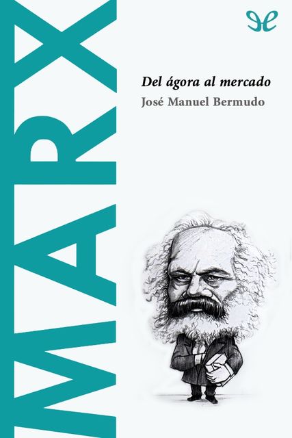 Marx, José Manuel Bermudo