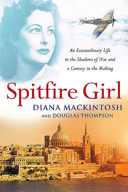 Spitfire Girl, Thompson Douglas, Diana Mackintosh