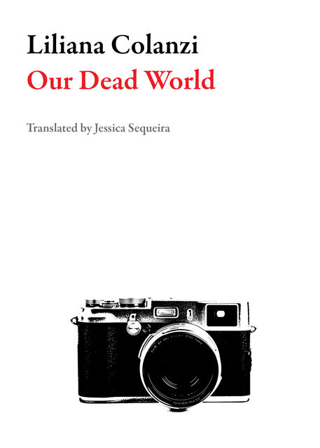 Our Dead World, Liliana Colanzi