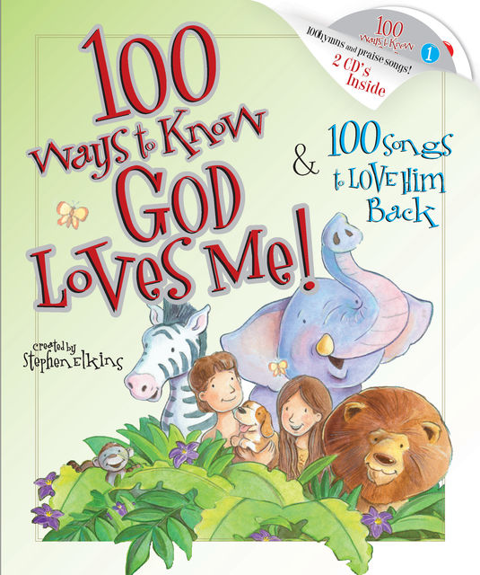 100 Ways to Know God Loves Me, 100 Songs to Love Him Back, Stephen Elkins